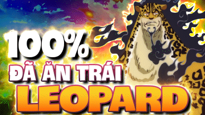 250.000Đ | 100% CÓ TRÁI LEOPARD + GODHUMAN + MAX LEVEL