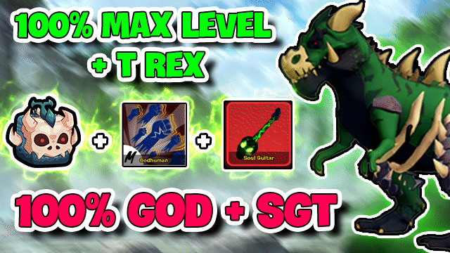 2̶̶5̶̶0̶̶.̶̶0̶̶0̶̶0̶̶đ̶ | CHỈ CÒN 160.000đ - 100% ĐÃ ĂN T REX - 70% SOUL GUITAR - GODHUMAN - MAX LEVEL